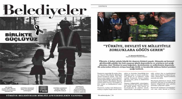 Kayseri Büyükşehirin deprem bölgesindeki desteği TBB dergisinde geniş yer buldu