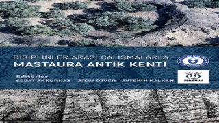 Mastaura Antik Kentinde yürütülen arkeolojik kazıların yeni kitabı yayımlandı