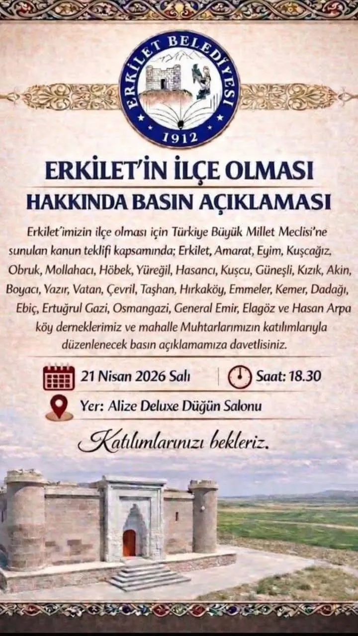 Erkilet’in ilçe olması için ortak toplantı yapılacak